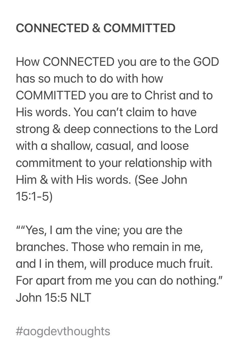 ptralexgarcia's tweet photo. Your being CONNECTED to God has so much to do with how you are COMMITTED to Christ and His words. See John 15:1-8 https://t.co/DCprLkHmo7