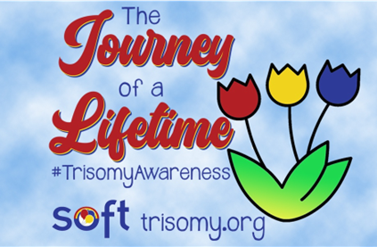 #TrisomyAwarenessMonth