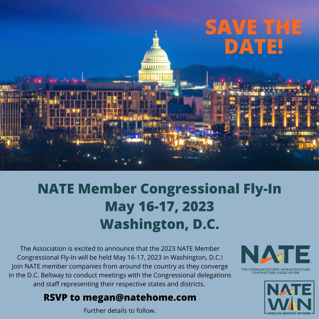 NATEsafety's tweet photo. NATE invites you and your company to participate in the NATE Member Congressional Fly-In in Washington, D.C. on May 16-17, 2023! Email megan@natehome.com for more information. #natesafety #flyin #congressionalmeetings #telecommunicationsindustry #elevatewireless https://t.co/yIsJZMCblG