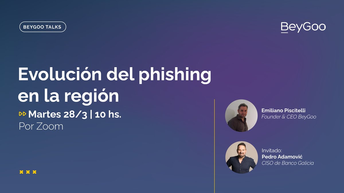 📣 Vuelven las #BeyGooTalks y comienzan con todo!
En Marzo, hablaremos sobre la evolución del #Phishing en la región de la mano de <a href="/emilianox/">Emiliano Piscitelli</a>  y un invitado de lujo: <a href="/padamovic/">Pedro Adamović 🇦🇷🇭🇷</a> - CISO de <a href="/BancoGalicia/">Galicia</a>, y  CISO del Año  <a href="/CIONET_Spain/">CIONET Iberoamérica</a>👏
Inscripción gratuita: forms.beygoo.io/inscripcion-be…
