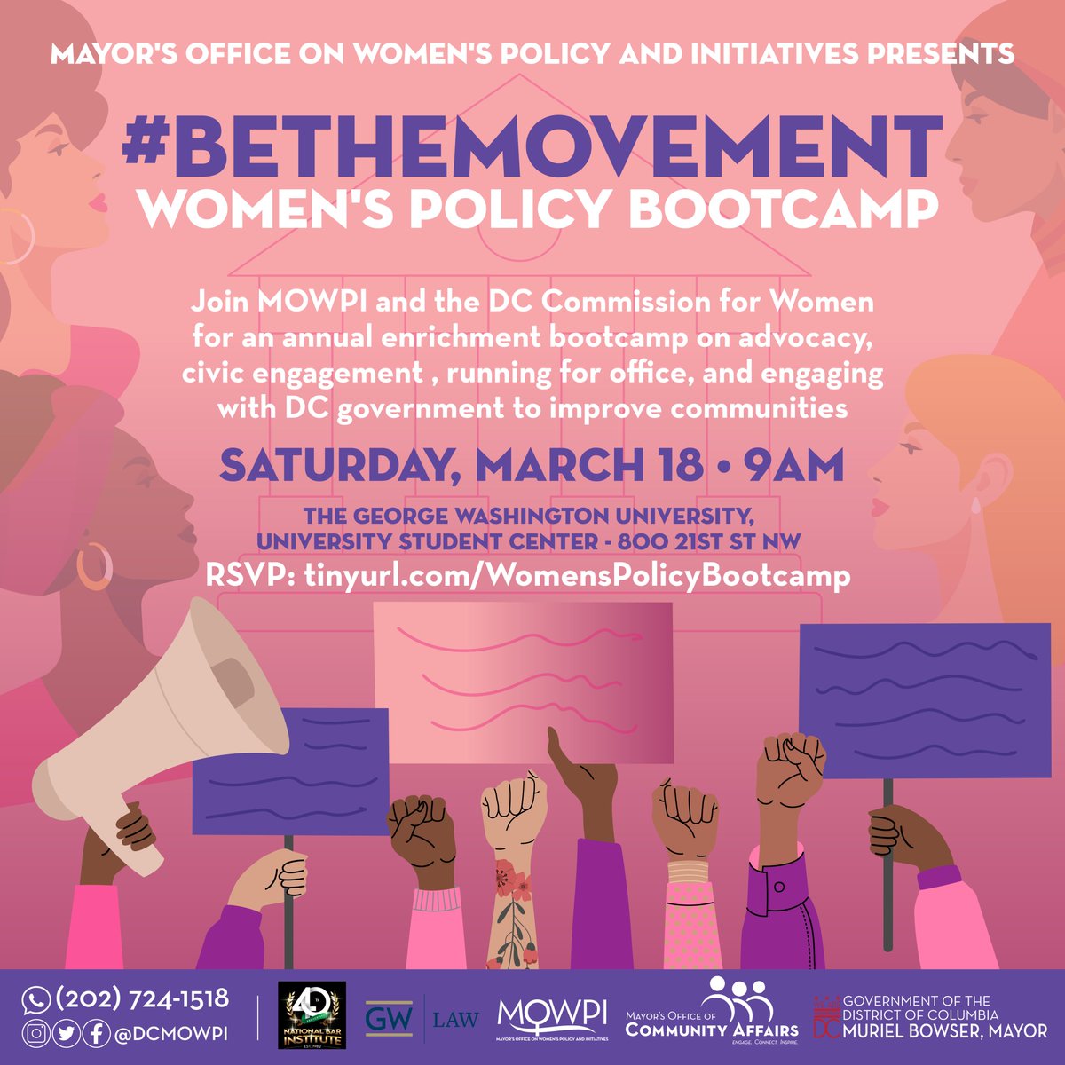 #BeTheMovement Policy Bootcamp: Join the Mayor's Office on Women's Policy & Initiatives, in partnership with the DC Commission for Women, for a policy bootcamp day to learn about advocacy, running for office, civic engagement, and improving communities.