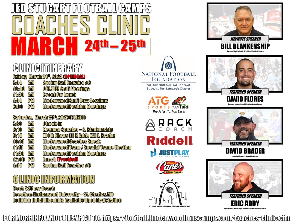 Coaches Clinic on Saturday MARCH 25th!!! Added another Dynamic Speaker to our Great Lineup. @CoachBBlank @CoachFlo_ @DCBrader @eaddy44 Register here: football.lindenwoodlionscamps.com/coaches-clinic… Presented by: @NFFStLouis @rackcoach @TeamATGSPORTS @Frisbee_Riddell @justplayfb #LUFBCC23