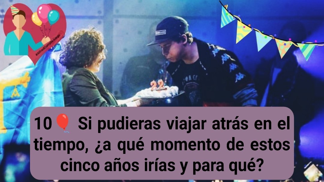 CA2LOTA's tweet photo. 10🎈 Si pudieras viajar atrás en el tiempo, ¿a qué momento de estos cinco años irías y para qué?
#AlfredJuegoCumple https://t.co/ij6lEVpYAL