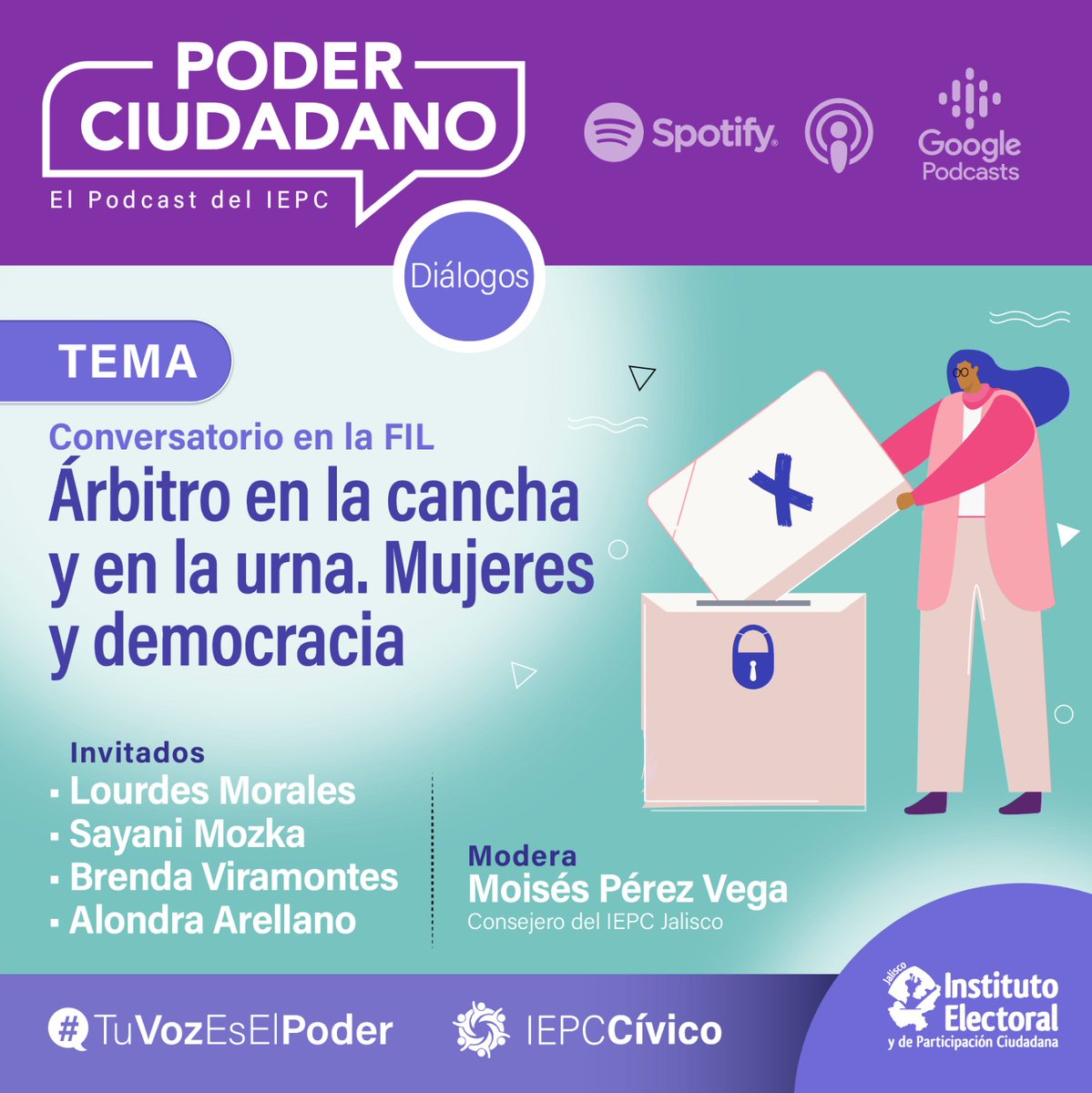 iepcjalisco's tweet photo. ¡Martes de podcast!🎙️
¿Te perdiste el conversatorio sobre "Mujeres y Democracia" en la #FIL2022?
¡No te preocupes! aquí te lo traemos para que lo escuches donde quieras.
¡Compártelo!
https://t.co/Fe2wAJLWL8
Con el #IEPCparticipas #TuVozEsElPoder https://t.co/rJclRMHKSw