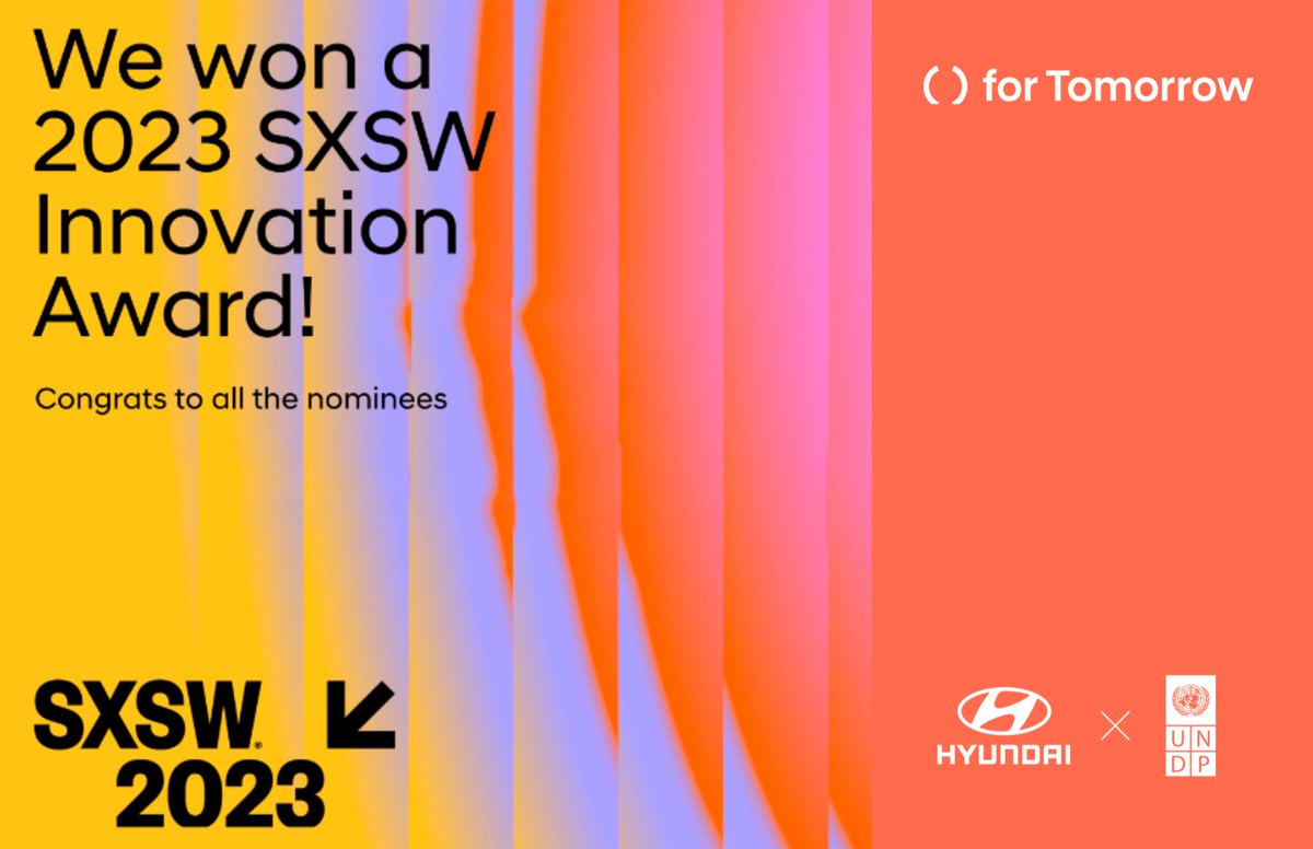 UNDP's tweet photo. Excited to announce that our #forTomorrow initiative w/ @UNDPAccLabs and @Hyundai_Global won the @sxsw Innovation Awards in the Media category which recognizes outstanding projects, products and creative endeavors that advance innovation and improve comms. https://t.co/7htNZmUp84 https://t.co/3zCc6QSJPe