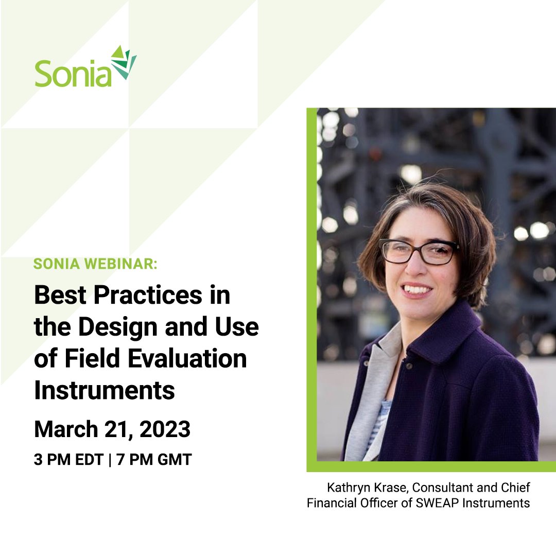 Our next Sonia webinar is on March 21, with Kathryn Krase, Consultant and CFO of SWEAP Instruments! 📣 This webinar will discuss the different options available for #fieldevaluation instruments while participants share their own experiences. 😌 bit.ly/41PsTmG ✅