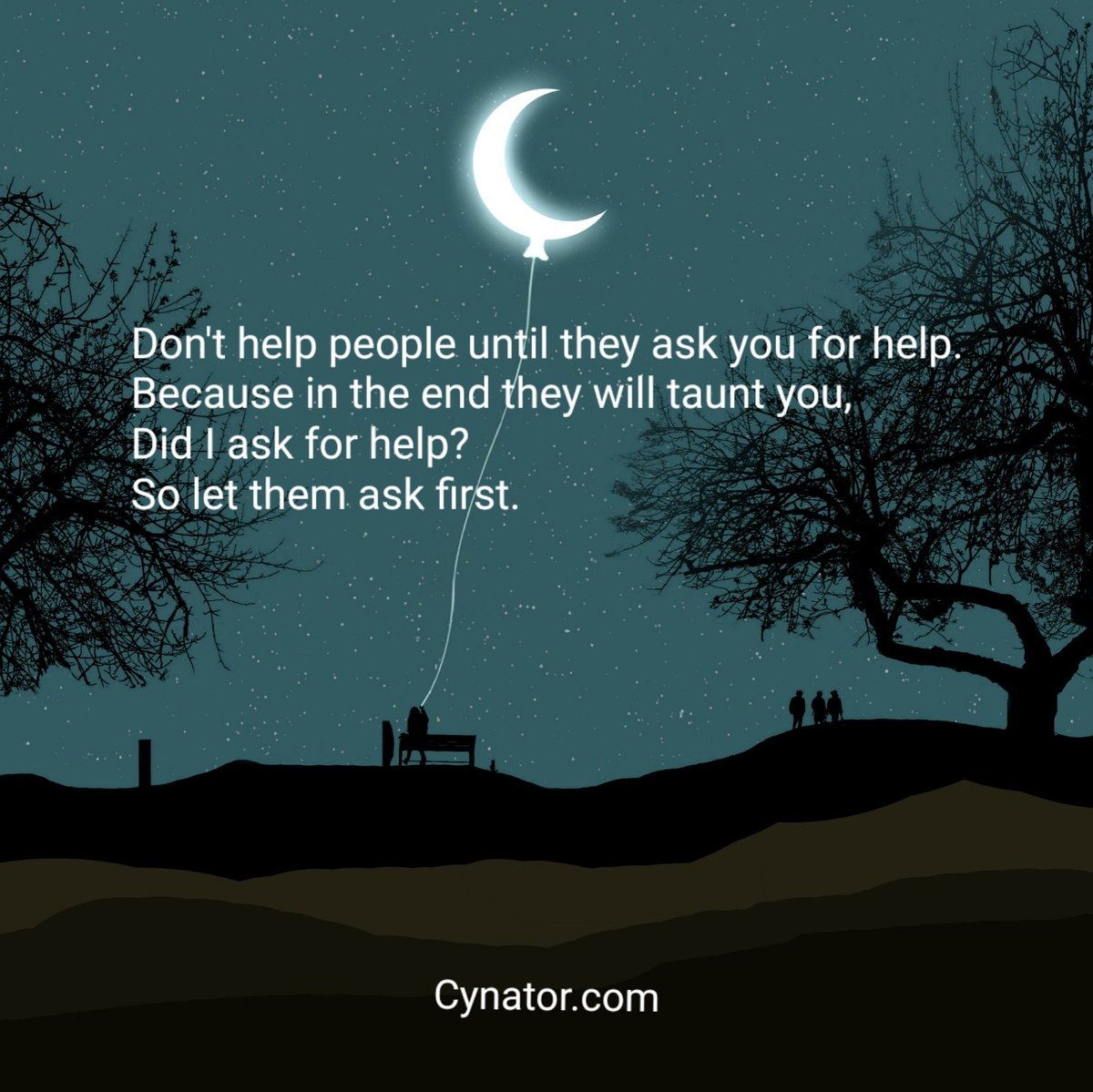 krishnaMatrix's tweet photo. Don't help people until they ask you for help. Because in the end they will taunt you, did I ask for help? 
So let them ask first.

#BeReal #quotes https://t.co/CjG6s8C8AK