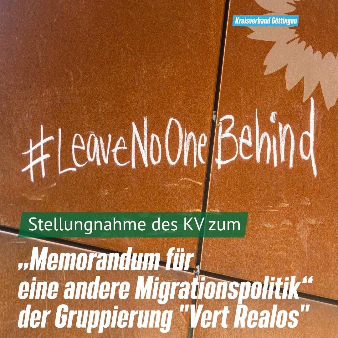 Stellungnahme des KV #göttingen zum „Memorandum für eine andere #Migrationspolitik" der Gruppierung "Vert Realos"

gruene-goettingen.de/infos/kontakt/…
