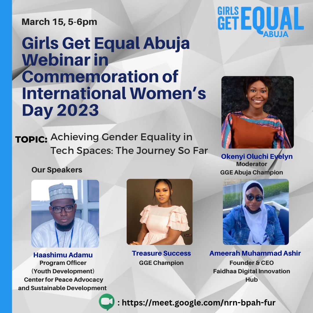 GirlsgetequalA's tweet photo. Girls Get Equal Abuja is inviting you to her webinar in commemoration of #WomensMonth &amp; #IWD2023

Date:15 March 2023  
Time: 5:00 – 6:00 pm
Venue: Google Meet 
Meeting Link: https://t.co/8RdCeP7nWt

@GGE_Naija 
@ashir_ameerah @haashim4peace 
@Emmamuzou @Plan_Nigeria https://t.co/G1ZXZb91Iv