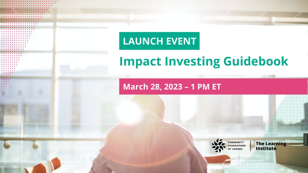 cfc_fcc_'s tweet photo. 🎉Launching 🎉On Mar 28, we’re launching the revised Impact Investing Guidebook! Impact investing generates positive social and environmental impact alongside a financial return. Learn more about impact investing at the launch: https://t.co/K7r9Jn3CIl https://t.co/kbweX1wtEY