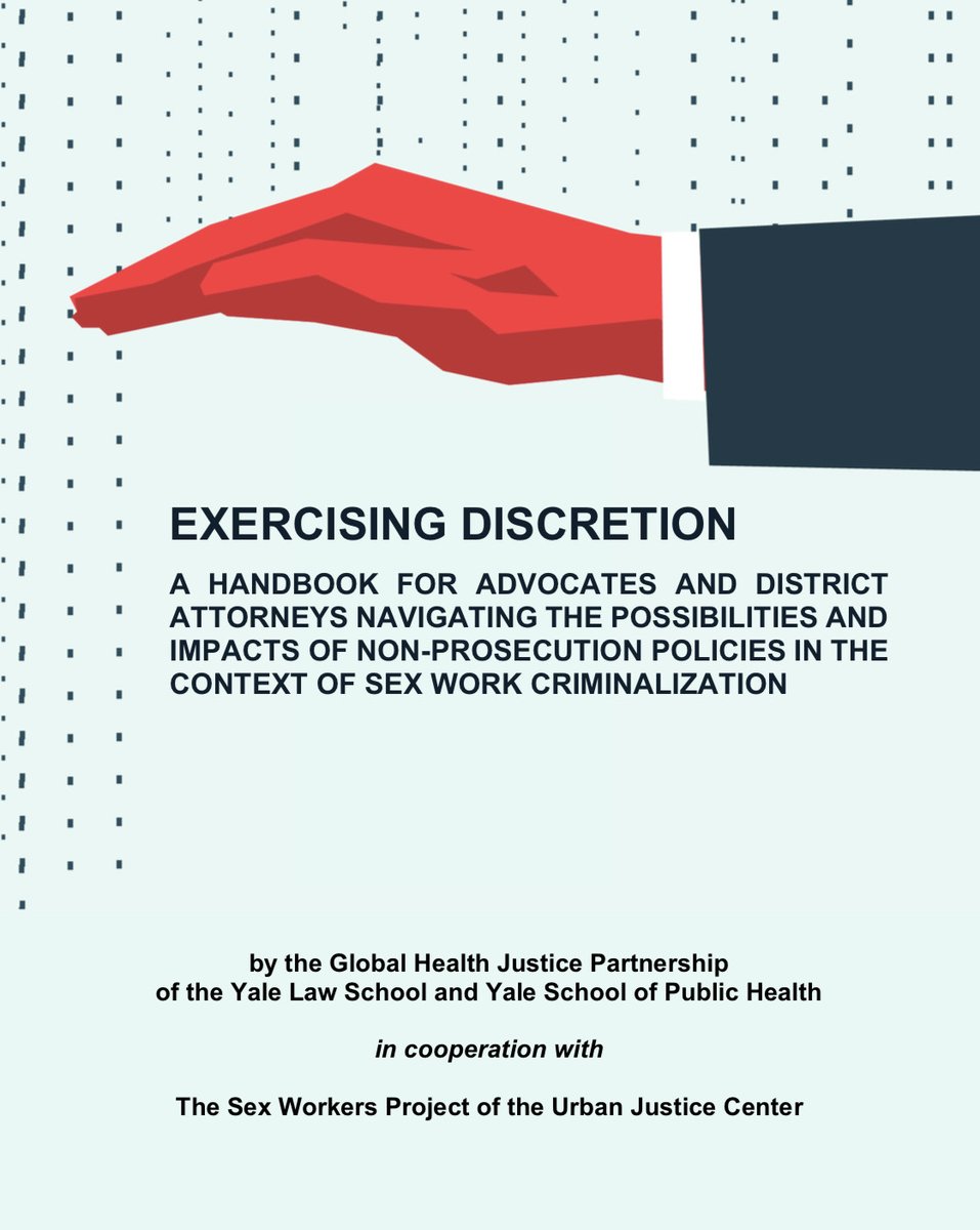 ANNOUNCEMENT🗣️ We partnered w/ @Yale's Global Health Justice Partnership & released this handbook on DA policies of non-prosecution of SW-related charges! If you're an advocate, prosecutor, policy maker, or another stakeholder, this guide is for you: tinyurl.com/y6cbts75