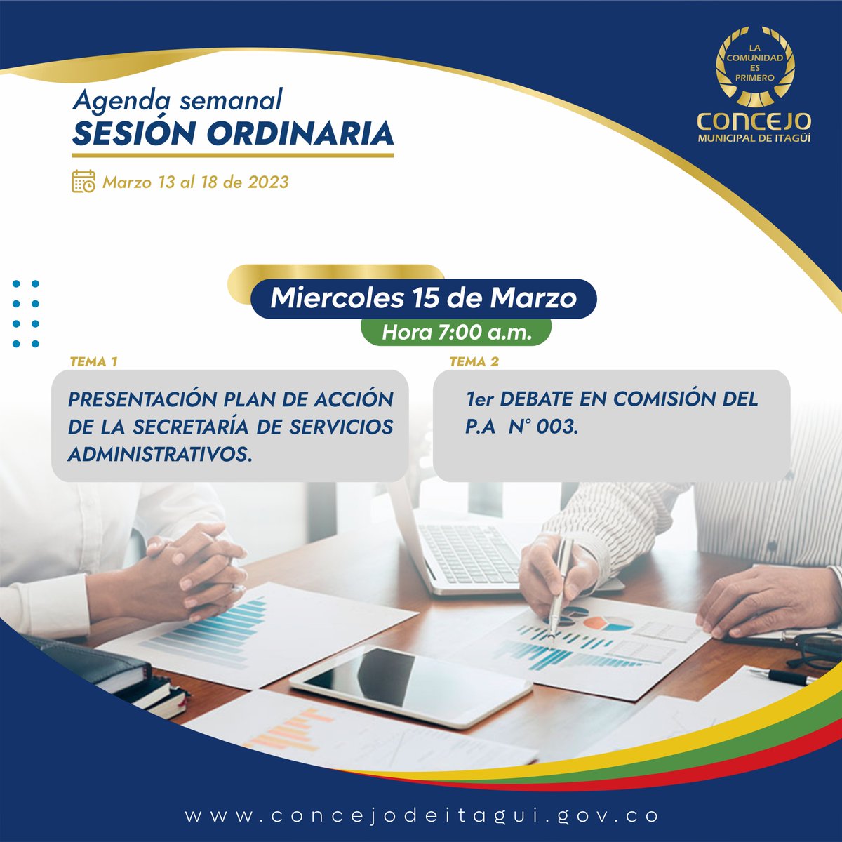 👉🏽 Mañana miércoles 15 de marzo, tendremos la presentación del plan de acción de Servicios Generales Administrativos, seguido del  1er debate en comisión del P. A # 003. 

📍Los esperamos en nuestro live de
🎥 Facebook: facebook.com/ConcejoDeItagu…
🎥 YouTube: youtube.com/@ConcejoDeItag…