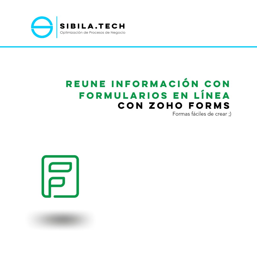 SibilaTech's tweet image. Con #ZohoForms es fácil crear formularios, reunir información y administrarla con las apps integradas de #Zoho