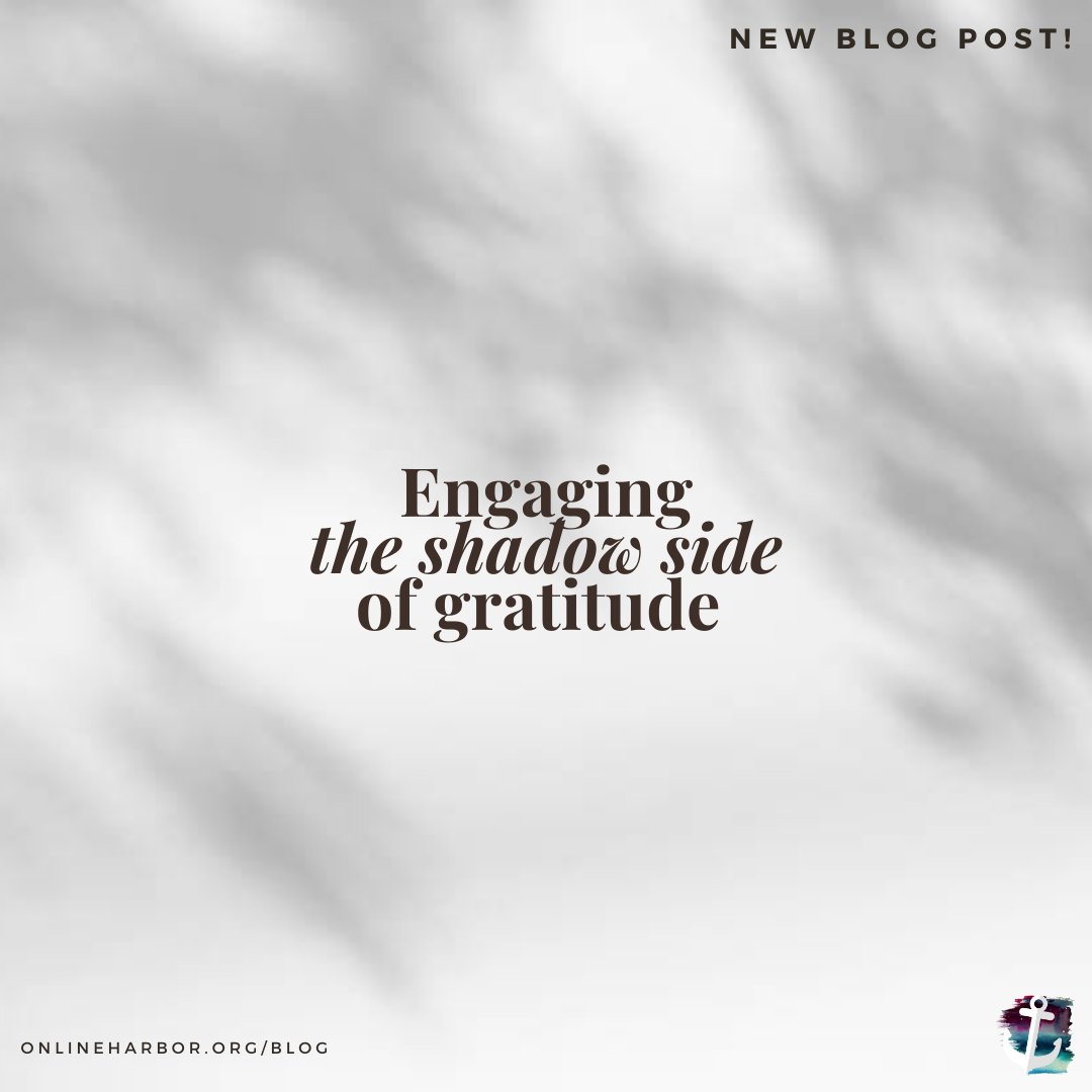 How can we practice authentic gratitude that is more than positivity? Today on the blog, Dottie offers a guided meditation for engaging the positive and shadow sides of gratitude. onlineharbor.org/blog/shadow-si…
