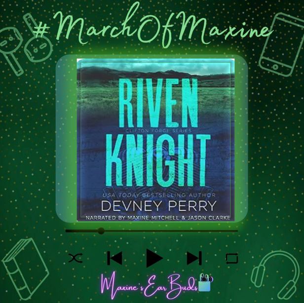 #MarchOfMaxine listen No. 14  is Riven Knight by @devneyperry (2nd book in the Clifton Forge series). Narration performed by the woman of the month @NarratorMaxine and the hot voice of @jclarkereads 
#BookEnablers #NarratorsAreMyRockstars #AudioListenerLife