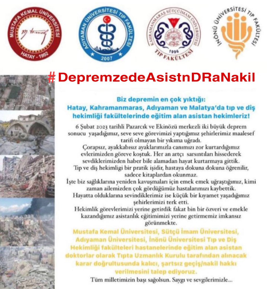 #DepremzedeAsistnDRaNakil 
#14MartTıpBayramı
14 MART TIP BAYRAMI’NDA DEPREMZEDE ASİSTAN HEKİMİNİ UNUTMA!
BİZLER İÇİN ŞARTSIZ, KALICI NAKİL ŞART!
<a href="/drfahrettinkoca/">Dr. Fahrettin Koca</a>
<a href="/HekimGundemi/">doktorlarsitesi - Tıp & Sağlık Gündemi</a>
@dahiliyedoktoru
<a href="/ativittta/">Atilla Uslu</a>
<a href="/drfaithdz/">fatih düz</a>
<a href="/ttborgtr/">Türk Tabipleri Birliği</a>
<a href="/Tabip_Sen/">TABİP-SEN</a>
<a href="/hekim_birligi/">Hekim Birliği</a> 
<a href="/14mtd/">14 Mart Tıbbiyeliler Derneği</a>