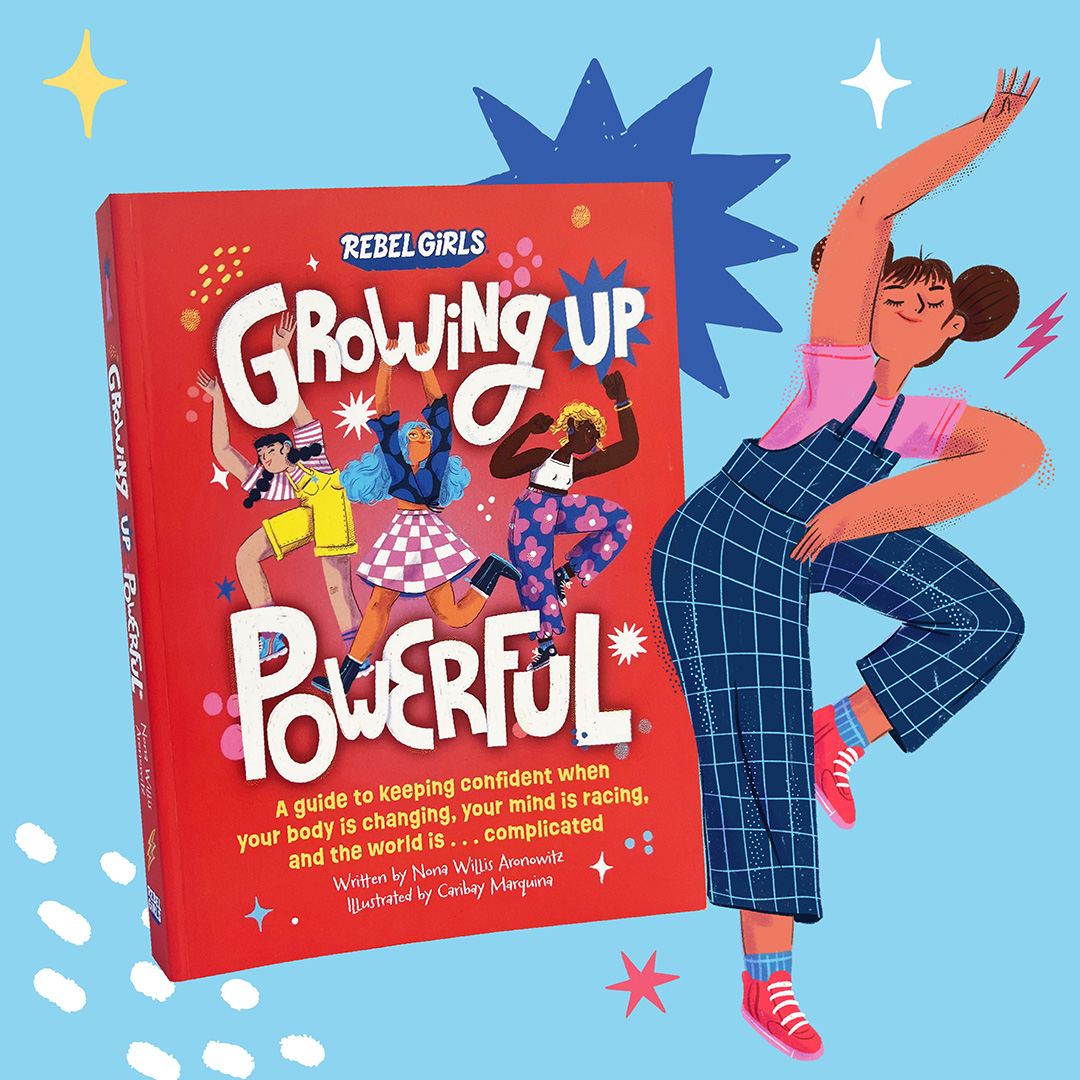 Growing Up Powerful by Nona Willis Aronowitz, Rebel Girls: 9781953424457 |  : Books