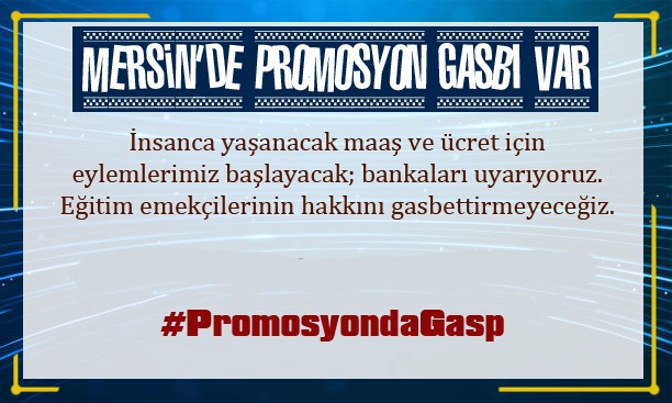 #MersindeEğitimcilerPromosyonlarınıİstiyor