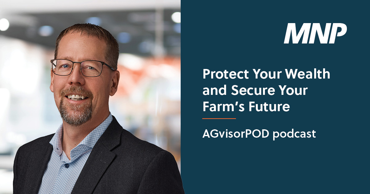 Wondering how to protect your long-term wealth? Listen to MNP’s Dean Klippenstine on Rob Saik’s AGvisorPOD podcast (episode 1) where he discusses protecting your wealth, managing farm liquidity, and planning for successful farm succession. Listen Here: shr.link/axgxb