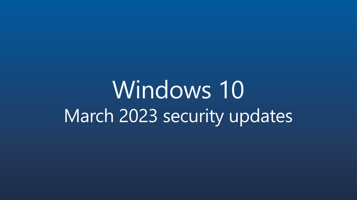 Windows Update on Twitter "🧵 Windows10 PatchTuesday Thread (March 2023)"