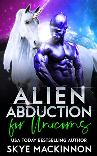 Alien Abduction for Unicorns by <a href="/skye_mackinnon/">Skye MacKinnon</a> was first published in Pets in Space 7 and is now available on it's own:
books2read.com/u/bMNVK7