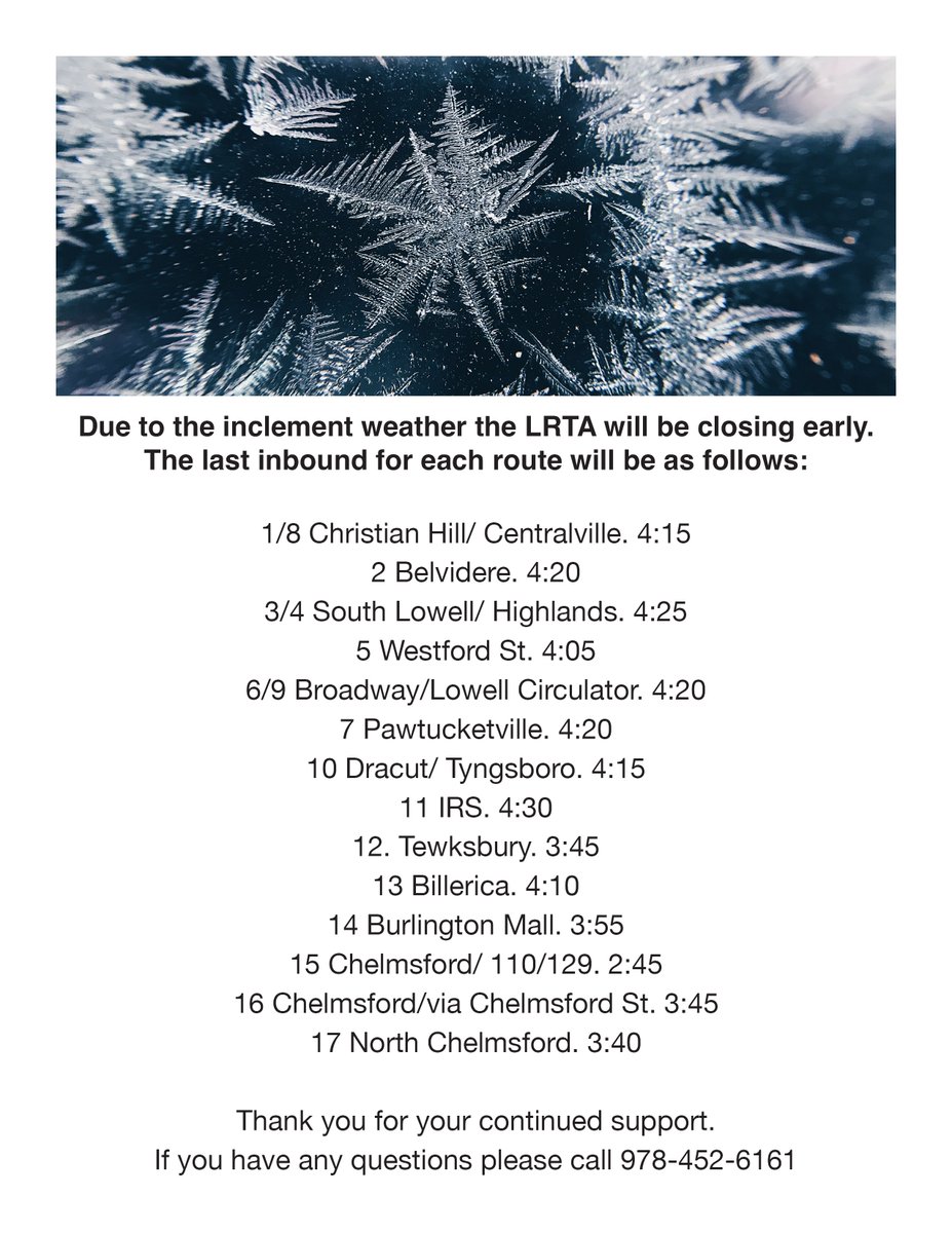 Due to the inclement weather the LRTA will be closing early. The last inbound for each route will be as follows: