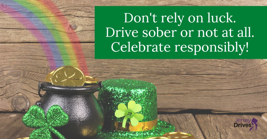 Friday is St. Patrick’s Day, but the luck of the Irish won’t save you from the consequences of a crash. Find a sober driver and get home safely! #StPattys #StPatricksDay #LuckoftheIrish #JerseyDrives #SafeRoadsNJ