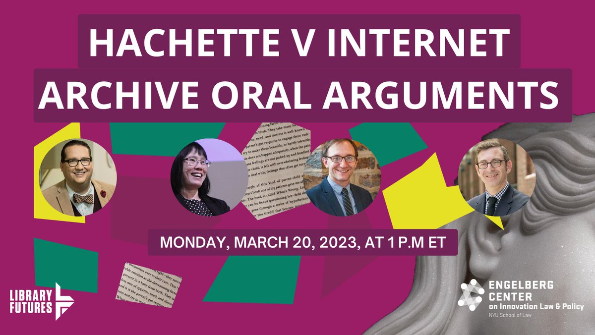 library_futures's tweet image. Don't miss this special event for the Oral Arguments in Hachette v Internet Archive on March 20 at 1PM w/a panel of experts Michelle Wu @DigLibCopyright @KyleKCourtney @Lawgeek ! Liveblog and Zoom discussion moderated by @little_wow 
 forms.gle/1cuheuA6T8czJ9…