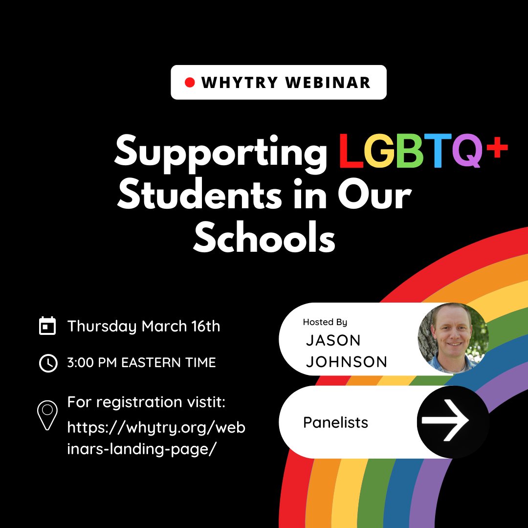 WhyTry's tweet image. Join us this Thursday for our webinar about supporting LGBTQ+ students. We cannot wait for you to hear from our panelists! The link to register is in our bio. ❤️🧡💛💚💙💜