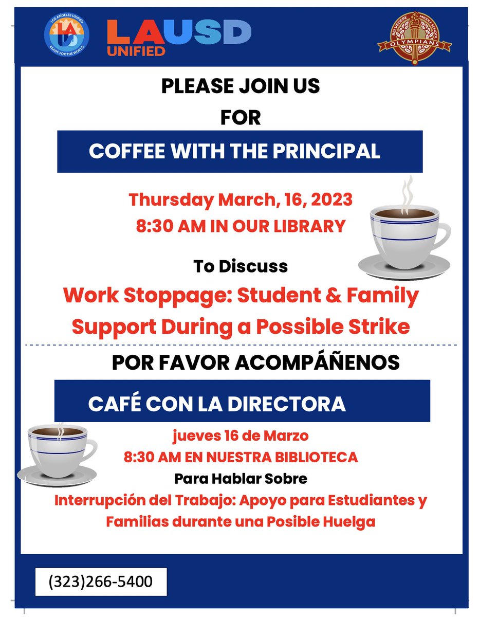 bmsolympians's tweet photo. DON’T MISS OUT! Coffee With The Principal THURSDAY 03/16/23 8:30 AM. To Discuss Work Stoppage/Possible Strike — NO TE LO PIERDAS! Cafe con la Directora JUEVES 03/16/23 8:30AM para hablar sobre Interrupción del Trabajo y Huelga Posible https://t.co/B5D2x2QyxB