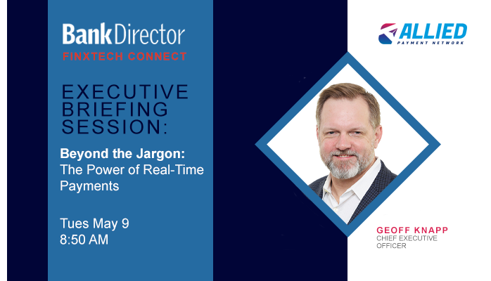 AlliedPayment's tweet photo. @AlliedPayment's CEO Geoff Knapp will present our vision for providing fast, reliable #realtimepayments at the @BankDirector #FinXTech Conference on May 9 in Tampa.
He'll only have time to pique your interest; come by BOOTH 9A for a full discussion. https://t.co/IGT6WQviw9