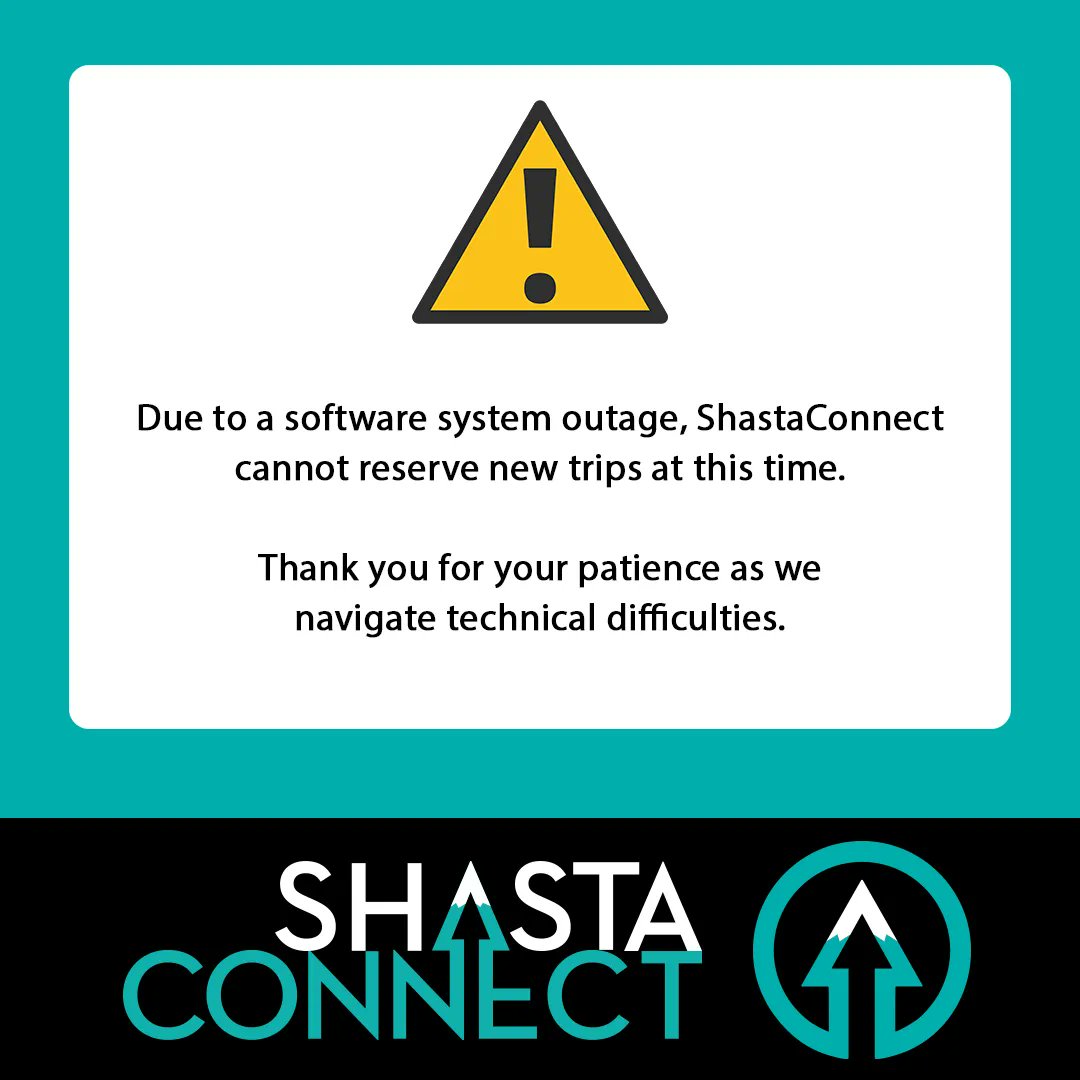 GoShastaConnect's tweet photo. Due to a software system outage, ShastaConnect cannot reserve new trips at this time. Thank you for your patience as we navigate these technical difficulties. https://t.co/YAeuBlIHC5