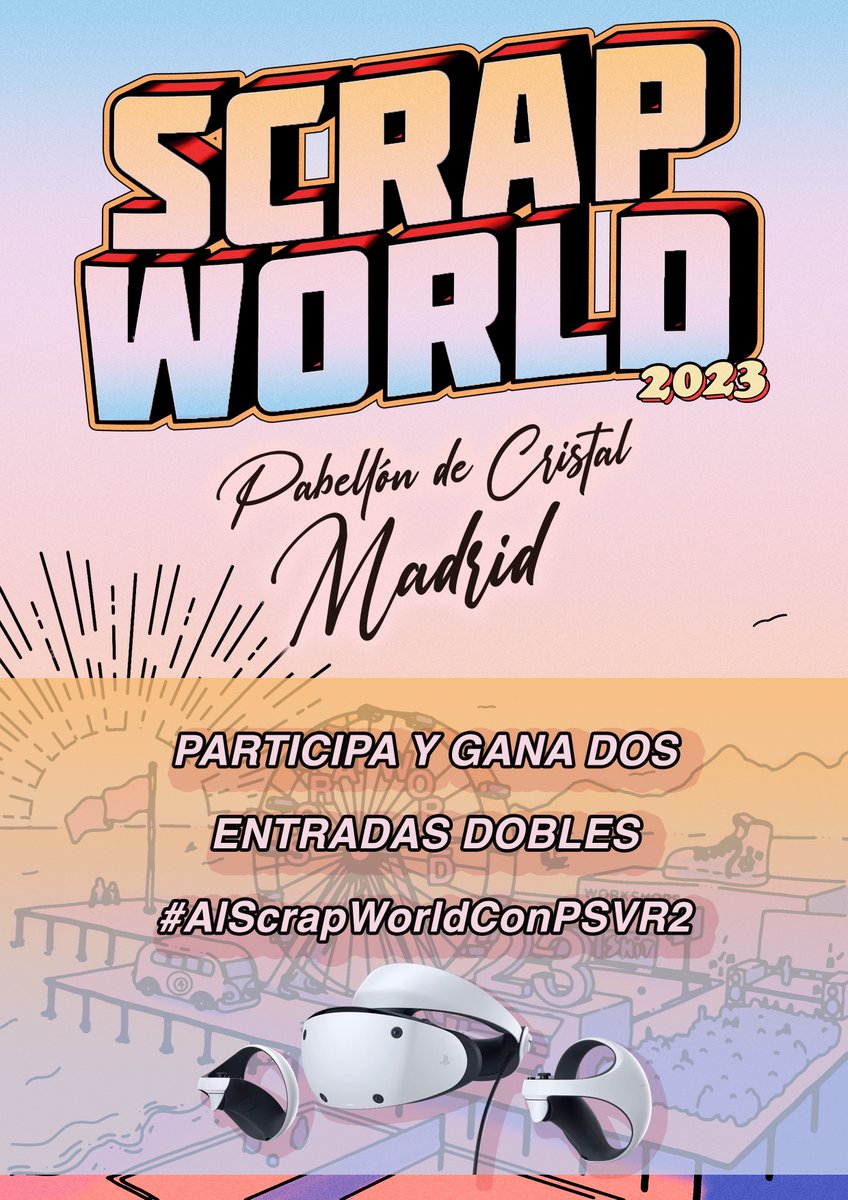 PlayStationES's tweet photo. ¡Se acerca ScrapWorld 2023 y podrás probar #PSVR2!🕴️Tenemos SORTEAZO🔥2 ganadores se llevarán 1 entrada doble para pasárselo en grande🧧PARTICIPA:
✅Síguenos+RT
✅Responde con “Quiero ir #AlScrapWorldConPSVR2 + @” de tu acompañante
BBLL: https://t.co/MR6dM4sPtG https://t.co/fQEgoL5ZkH