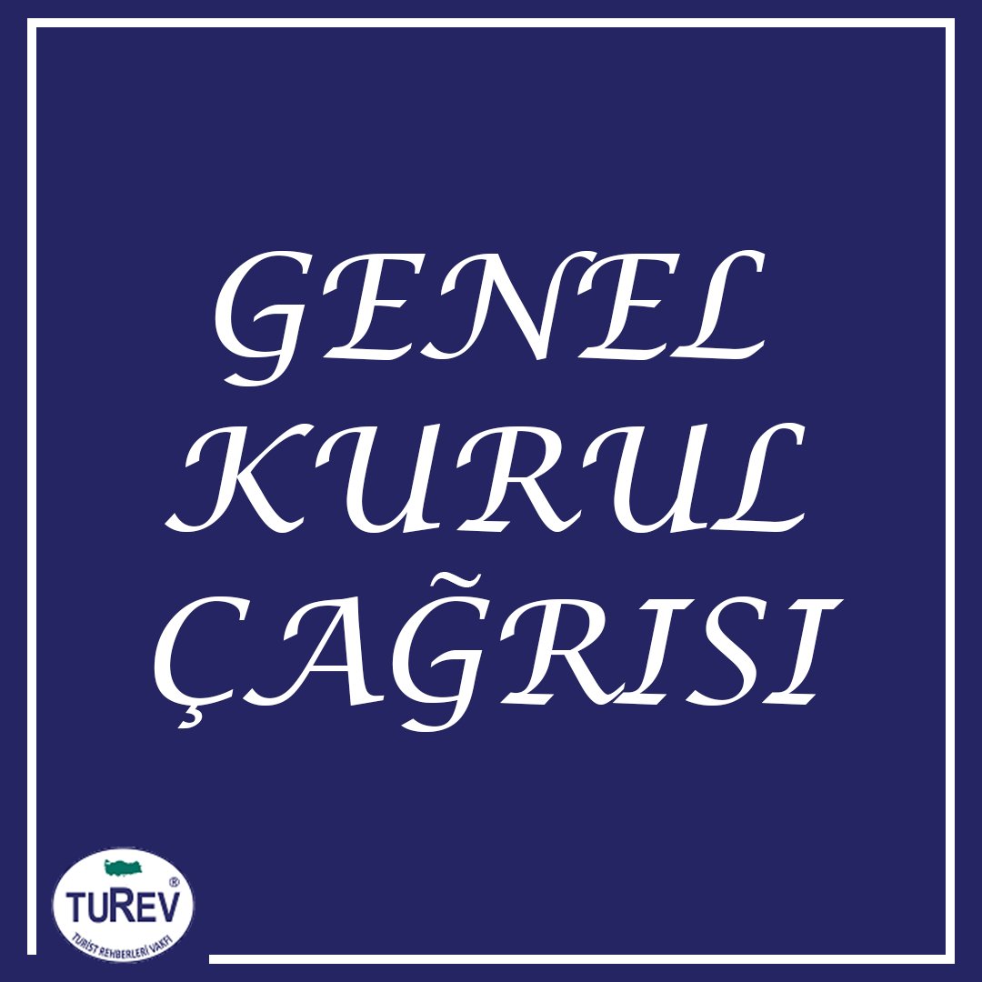 2023 TUREV Turist Rehberleri Vakfı genel kurul çağrısı trv.org.tr/duyuru/genel-k… adresinde yayınlanmıştır. Ayrıntılar ve çağrı metni için lütfen sitemizi ziyaret ediniz. #turev #genelkurul