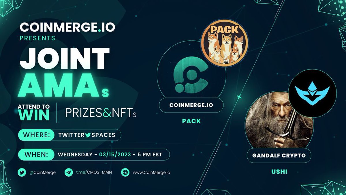 coinmerge's tweet image. 📢 CoinMerge.io Presents our Joint #AMA w/ Gandalf Ft. 🎤 $USHI & $PACK!
⏰3/15/23 @ 5PM EST
#NFT #GiveAways
▶️Follow:
@Packtoken 
@USHI_ETH 
@gandalfcryptto
@A1_STRIVE
@coinmerge
▶️Like, RT & 🏷 2
▶️Set Reminder👇