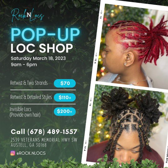 TheLocdDoula's tweet image. #Atlanta come see me! Loc pop up shop this Saturday March 18, 2023! 
Get in where you fit in appointments suggested walk ins welcome! instagram.com/rock.NLocs for booking link! Or text number in flyer! #loctician #atlloctician