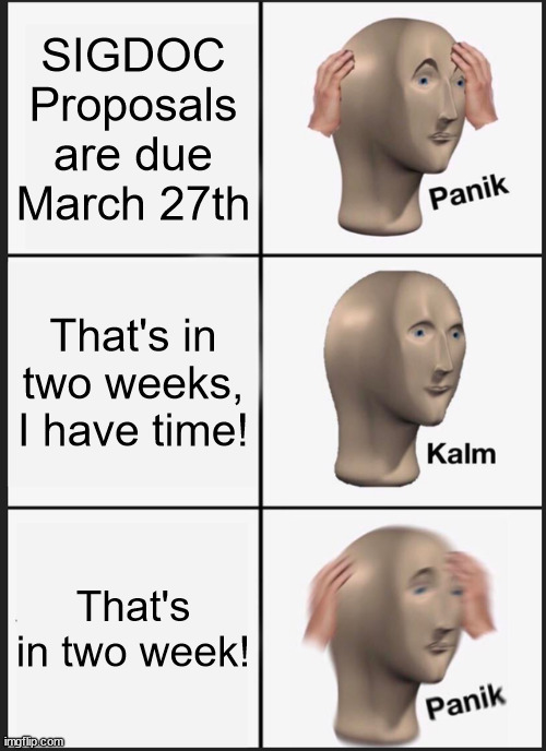 jbartolotta's tweet photo. More SIGDOC memes? More SIGDOC Memes. Submit by March 27th! https://t.co/uqrc800WRY #sigdoc https://t.co/MNUI3FjO9H