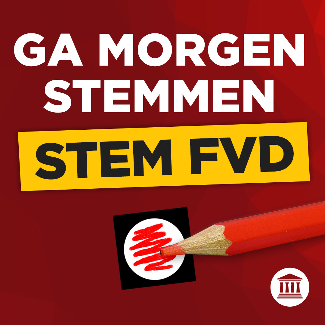Ga morgen stemmen! Stem #FVD