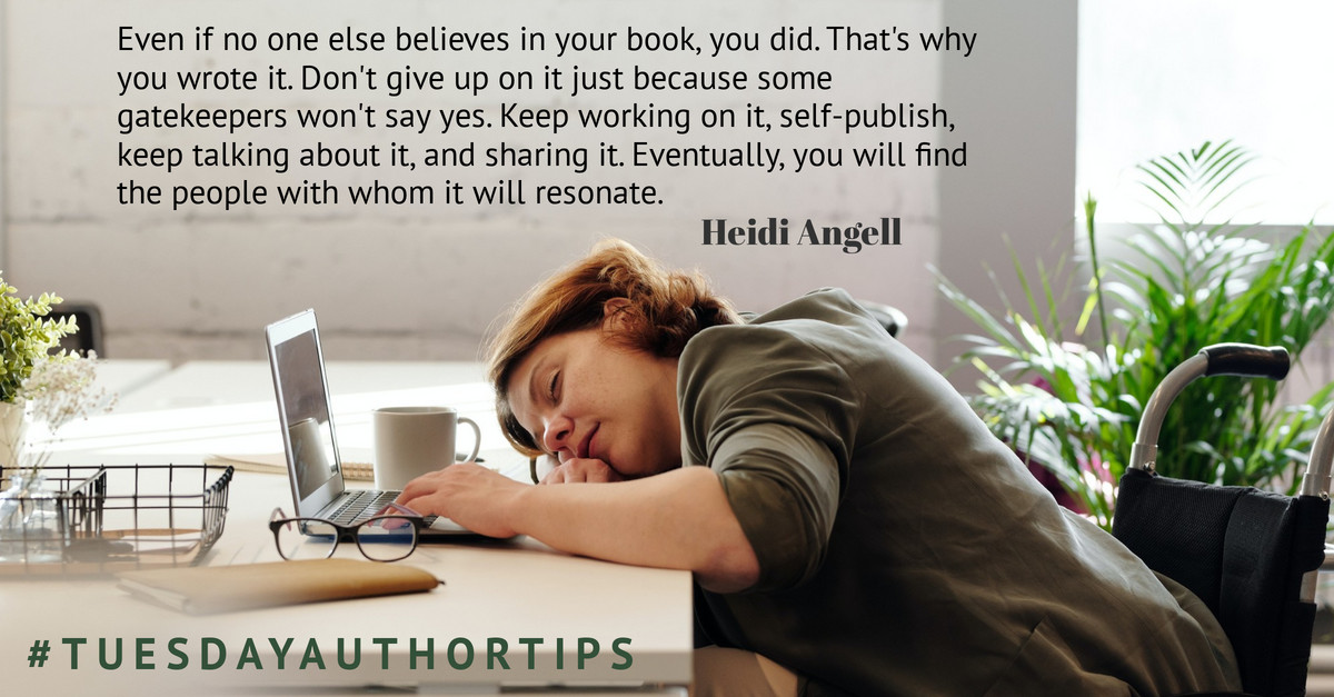 HeidiAngell's tweet photo. #TuesdayAuthorTip #writingcommunity

Even if no one else believes in your book, you did. That's why you wrote it. Don't give up on it. Keep working on it, self-publish, keep talking about it, sharing it. Eventually, you will find the people with whom it will resonate. https://t.co/7mPMqq0nfb