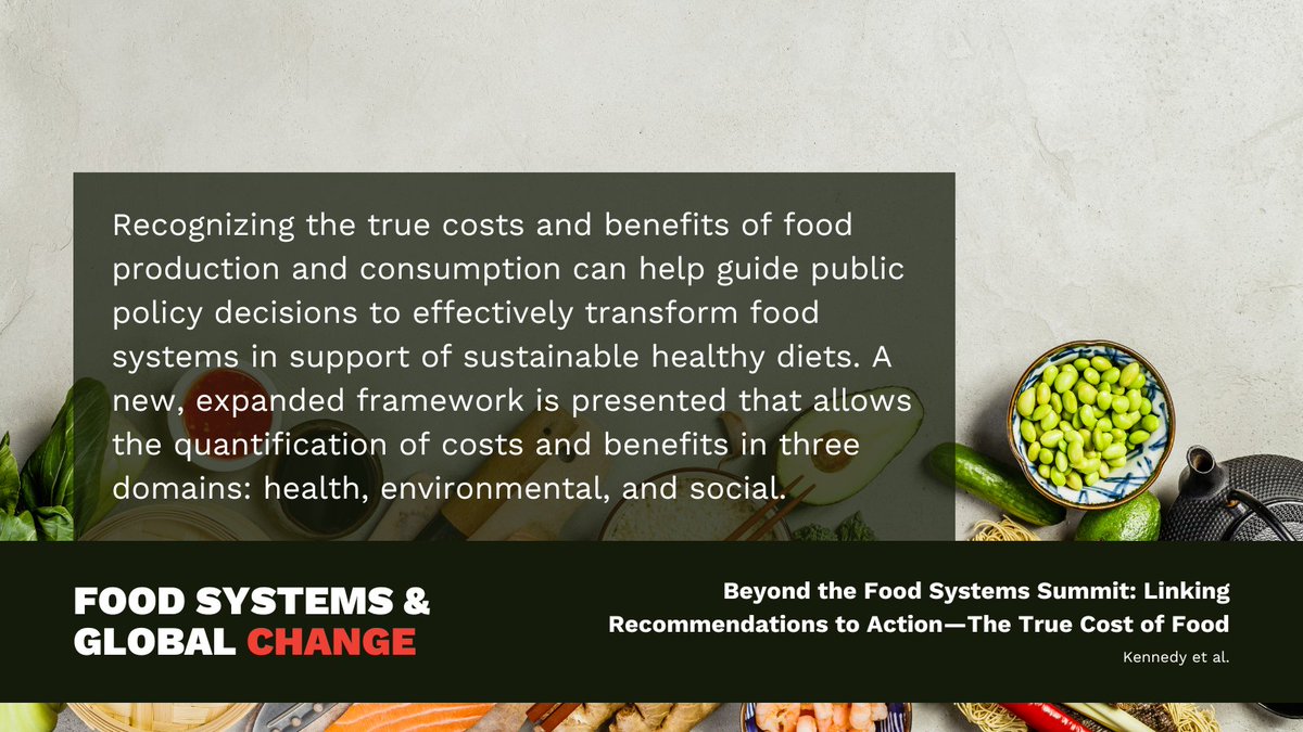 How can future policy integrate the true costs of our food? A new study by Eileen Kennedy, <a href="/MaximoTorero/">Maximo Torero</a>, @Dmozaffarian, <a href="/wamasters/">William A. Masters</a>, <a href="/DanMasonDCroz/">Daniel Mason-D'Croz</a> &amp; team dives deep into the costs &amp; benefits of our current food systems and how it can inform policy. ➡️doi.org/10.1016/j.cdnu…