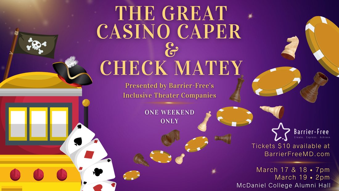 BarrierFreeMD's tweet photo. Join us for Barrier-Free's upcoming performances "The Great Casino Caper" &amp; "Check Matey" on March 17, 18, &amp; 19! 🎭

Our Inclusive Theater Companies bring together individuals of all abilities to create original musicals through a multi-step Drama Therapy based approach. https://t.co/uxpi9AC18z