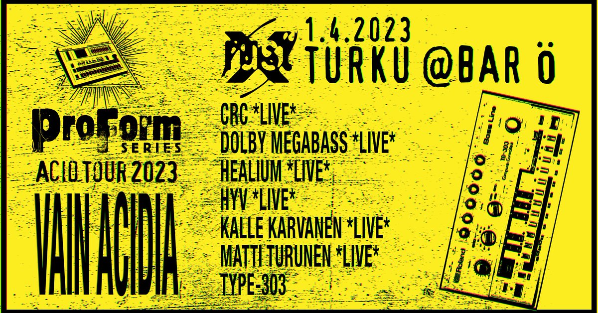 pHinnWeb's tweet photo. ProForm Series - Acid Tour 2023 - Vain Acidia
@ Bar Ö, Linnankatu 7, Turku. 1 April 2023, 2200-0400 hrs, 8€. Line-up: CRC, DOLBY MEGABASS, HEALIUM, HYV, KALLE KARVANEN, MATTI TURUNEN + DJ TYPE-303. #ProFormSeries #X0XRecords #acid #acidhouse #acidtechno #clubs #Turku #Finland https://t.co/m7KMM83dpr
