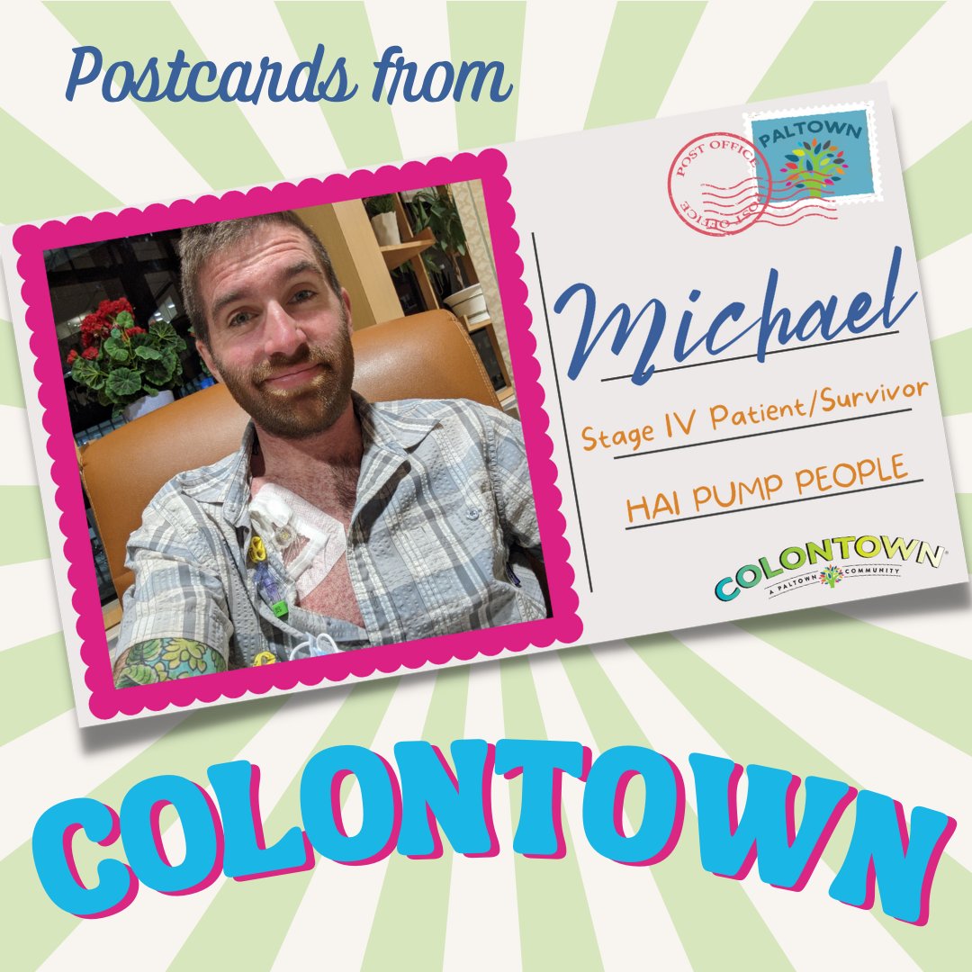 'HAI PUMP PEOPLE in COLONTOWN contains an irreplaceable amount of knowledge that I would otherwise be without.' 

Donations during #ColorectalAwarenessMonth help patients like Michael find needed info & support all year round: colontown.org/march-crc/ 

#PostcardsFromCOLONTOWN