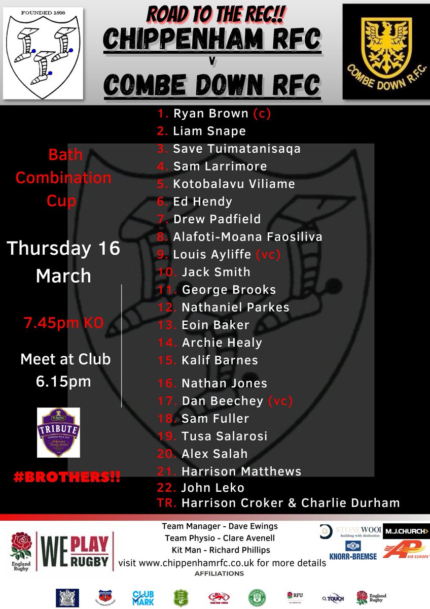 Chippenham RFC Squad Update

We confirm the Squad playing in the <a href="/BathCombination/">BathCombinationRugby</a> Cup match at home against <a href="/CombeDownRFC/">Combe Down RFC</a> on Thursday - 7.45pm KO

Respect to the #Brothers proudly wearing the badge!!

#RoadtotheRec #RugbyFamily
