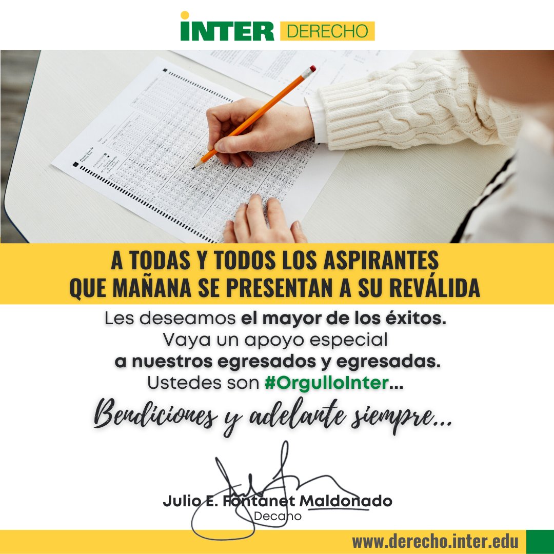 A TODAS Y TODOS los aspirantes al ejercicio de la abogacía, y en particular, a los egresados de la Facultad de Derecho de la <a href="/interpuertorico/">Inter Puerto Rico</a>, les deseamos el mayor de los éxitos en la Reválida que comienza mañana. ¡Adelante siempre! #OrgulloInter