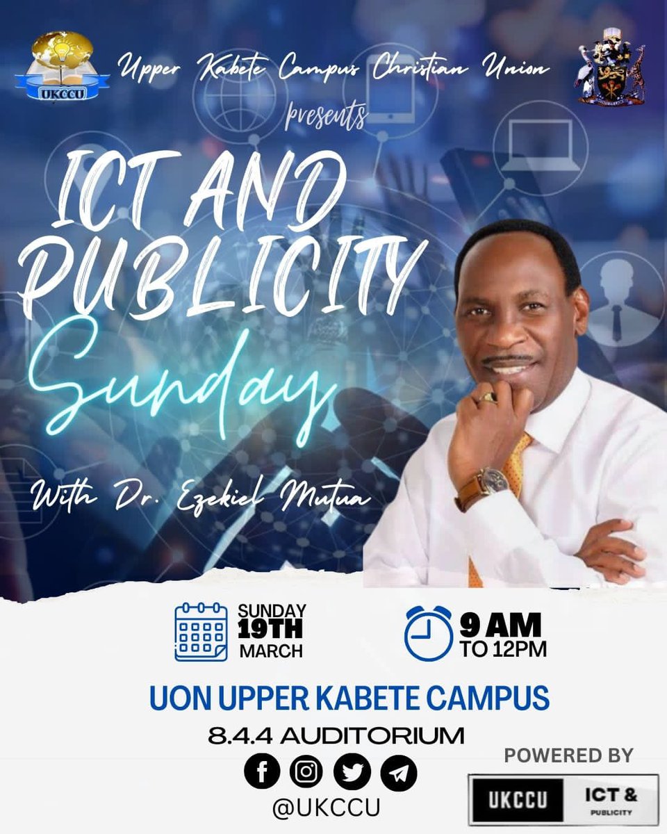 ukccu's tweet photo. Join us this Sunday the 19th of March, We're honored to host a man of God @EzekielMutua We welcome you all! @uonbi Upper Kabete campus as He teaches us about Christianity and Social media. May the good Lord bless you and we'll see you there! 
#ukccu
#ukccuictsunday
#Focuskenya https://t.co/4vZp7YeLTB