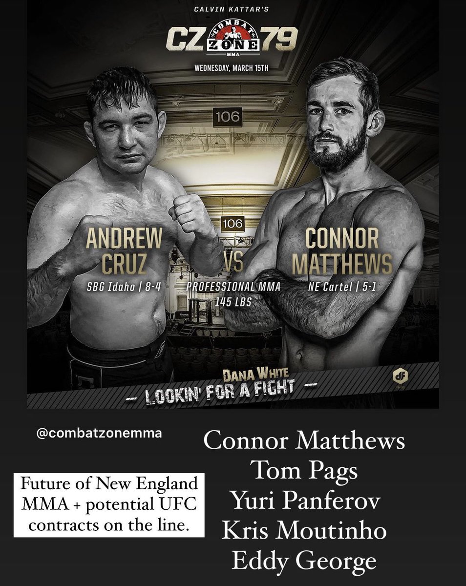 Combat Zone 79 tomorrow! Huge opportunity for New England MMA. Dana White in attendance (Lookin For A Fight). Someone’s leaving with a UFC contract. #CombatZone #NewEnglandMMA #MMA