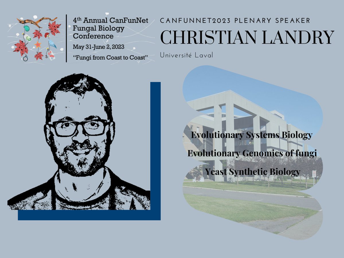 CanFunNet's tweet photo. @evofunpath very own @landrychristian will be presenting as a plenary at #CanFunNet23 for our annual conference. Come one, come all for a riveting discussion on evolutionary systems biology, fungal genomics, and yeast synthetic biology. Register today. #synbiotime #EvoFunPath https://t.co/e5wUpjClNu