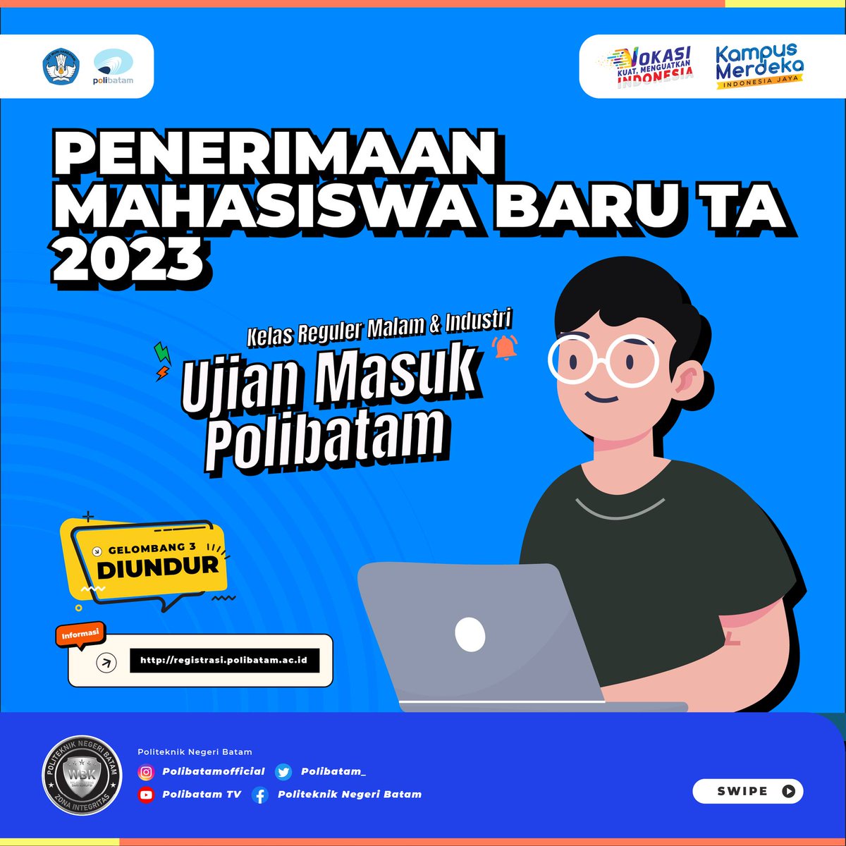 polibatam_'s tweet photo. Hai Sobat Polibatam
Jalur Ujian Masuk Polibatam (UMPB) Gel 3
Untuk persyaratan dan mekanisme pendaftaran bisa dilihat di laman https://t.co/Z72cICA3oa sob!
#KampusPBL #Polibatam #UjianMasuk #Mahasiswa https://t.co/gqZzVPaDpe