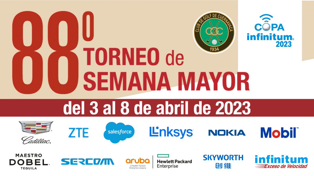 CuernavacaGolf's tweet photo. ¡Muchas gracias a nuestros patrocinadores! Ellos estarán durante la #88CopaInfinitum🏆, conócelos:@infinitum @Cadillacmexico @ZTE_es @salesforce @Linksys @nokia #Mobil @dobeltequila #Sercom #HPEAruba @SKYWORTH https://t.co/eo6mpaG27K